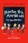 Maybe Yes, Maybe No : A Guide for Young Skeptics - eBook