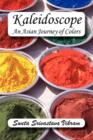 Kaleidoscope : An Asian Journey of Colors - Book