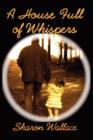 A House Full of Whispers - Book