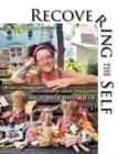 Recovering The Self : A Journal of Hope and Healing (Vol. II, No. 4) - Book