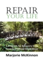 REPAIR Your Life : A Program for Recovery from Incest & Childhood Sexual Abuse - Book