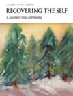 Recovering The Self : A Journal of Hope and Healing (Vol. IV, No. 1) -- Focus on Abuse Recovery - Book