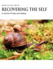 Recovering The Self : A Journal of Hope and Healing (Vol. IV, No. 1) -- New Beginnings - Book