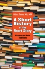 A Short History of the Short Story : Western and Asian Traditions - eBook