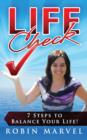Life Check : 7 Steps to Balance Your Life! - Book