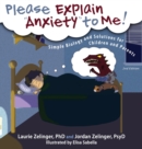 Please Explain Anxiety to Me! Simple Biology and Solutions for Children and Parents - Book