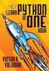 Learn Python in One Hour : Programming by Example, 2nd Edition - Book