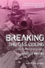 Breaking the Gas Ceiling : Women in the Offshore Oil and Gas Industry - Book