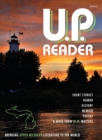 U.P. Reader -- Issue #3 : Bringing Upper Michigan Literature to the World - Book