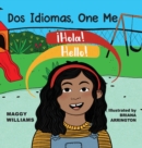 Dos Idiomas, One Me : A Bilingual Reader - Book