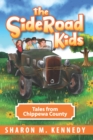 The Sideroad Kids : Tales from Chippewa County - eBook