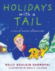 Holidays with a Tail : A Tale of Winter Celebrations - Book