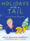 Holidays with a Tail : A Tale of Winter Celebrations - Book
