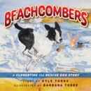 Beachcombers : A Clementine the Rescue Dog Adventure - Book