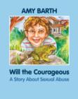 Will the Courageous : A Story about Sexual Abuse - eBook