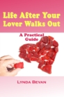 Life After Your Lover Walks Out : A Practical Guide - eBook