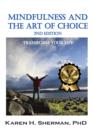 Mindfulness and The Art of Choice : Transform Your Life - eBook