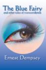The Blue Fairy and other tales of transcendence - eBook