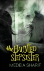 The Haunted Stepsister - Book