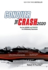 Conquer the Crash 2020 : You Can Survive and Prosper in a Deflationary Depression - Book