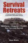 Survival Retreats : A Prepper's Guide to Creating a Sustainable, Defendable Refuge - Book