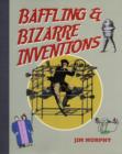 Baffling & Bizarre Inventions - Book