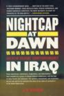 Nightcap at Dawn : American Soldiers' Counterinsurgency in Iraq - Book