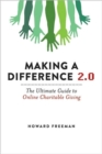 Making a Difference 2.0 : The Ultimate Guide to Online Charitable Giving - Book