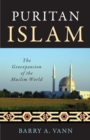 Puritan Islam : The Geoexpansion of the Muslim World - Book