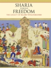 Sharia Versus Freedom : The Legacy of Islamic Totalitarianism - eBook