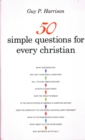 50 Simple Questions for Every Christian - Book