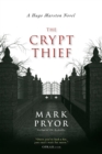 The Crypt Thief : A Hugo Marston Novel - Book