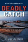 Deadly Catch : A Mac McClellan Mystery - eBook