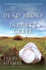 Dead Broke In Jarrett Creek : A Samuel Craddock Mystery - Book