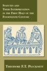 Statutes and Their Interpretation in the First Half of the Fourteenth Century - Book