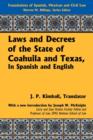 Laws and Decrees of the State of Coahuila and Texas, in Spanish and English - Book