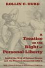 A Treatise on the Right of Personal Liberty, and of the Writ of Habeas Corpus and the Practice Connected with It : With a View of the Law of Extradit - Book
