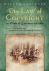 The Law of Copyright, in Works of Literature and Art : Including That of Drama, Music, Engraving, Sculpture, Painting, Photography and Ornamental and Useful Designs; Together with International and Fo - Book