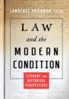 Law and the Modern Condition : Literary and Historical Perspectives - Book