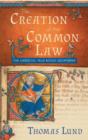 The Creation of the Common Law : The Medieval "Year Books" Deciphered - Book