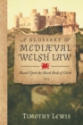 A Glossary of Mediaeval Welsh Law : Based Upon the Black Book of Chirk (1913) - Book