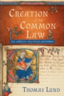 The Creation of the Common Law - Book