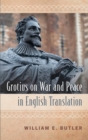 Grotius on War and Peace in English Translation - Book
