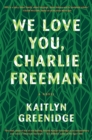 We Love You, Charlie Freeman - Book