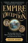 Empire of Deception : The Incredible Story of a Master Swindler Who Seduced a City and Captivated the Nation - eBook