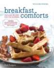 Breakfast Comforts : Enticing Recipes for the Morning - Book