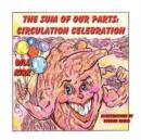 Circulation Celebration : The Sum of Our Parts Series - Book