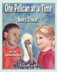 One Pelican at a Time : A Story of the Gulf Oil Spill - Book