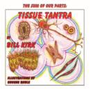 Tissue Tantra : The Sum of Our Parts Series Book 9 - Book
