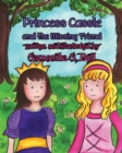 Princess Cassie and the Missing Friend - Book